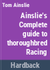 Ainslie_s_complete_guide_to_thoroughbred_racing