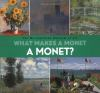 What_makes_a_Monet_a_Monet_