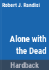 Alone_with_the_dead