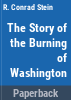 The_story_of_the_burning_of_Washington
