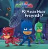 PJ_Masks_make_friends____adapted_by_Carla_Spinner