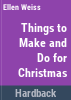 Things_to_make_and_do_for_Christmas