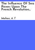 The_influence_of_sea_power_upon_the_French_revolution_and_empire__1793-1812