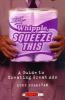 _Hey__Whipple__squeeze_this__