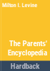 The_parents__encyclopedia_of_infancy__childhood__and_adolescence