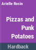Pizzas_and_punk_potatoes