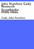 John_Hutchins_Cady_research_scrapbooks