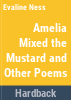 Amelia_mixed_the_mustard_and_other_poems