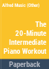 The_20-minute_intermediate_piano_workout