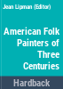 American_folk_painters_of_three_centuries