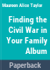 Finding_the_Civil_War_in_your_family_album