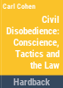 Civil_disobedience__conscience__tactics__and_the_law
