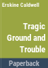 Tragic_ground___Trouble_in_July