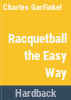 Racquetball_the_easy_way