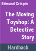The_moving_toyshop