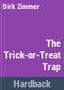 The_trick-or-treat_trap