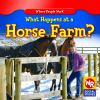 What_happens_at_a_horse_farm_