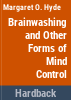 Brainwashing_and_other_forms_of_mind_control