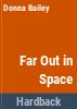 Far_out_in_space