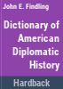 Dictionary_of_American_diplomatic_history