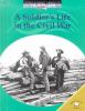 A_soldier_s_life_in_the_Civil_War
