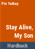 Stay_alive__my_son
