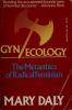 Gyn_ecology__the_metaethics_of_radical_feminism