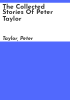 The_collected_stories_of_Peter_Taylor