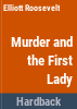 Murder_and_the_First_Lady