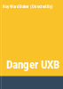 Danger_UXB
