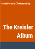 The_Kreisler_album