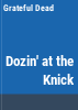 Dozin__at_the_Knick