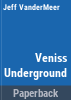 Veniss_underground