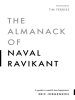 The_Almanack_of_Naval_Ravikant__a_Guide_to_Wealth_and_Happiness