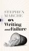 On_writing_and_failure__or__on_the_peculiar_perseverance_required_to_endure_the_life_of_a_writer