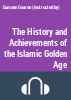 The_History_and_Achievements_of_the_Islamic_Golden_Age