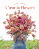 Floret_Farm_s_a_year_in_flowers