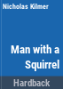 Man_with_a_squirrel