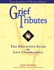 Grief_Tributes__The_Definitive_Guide_to_Life_Celebrations