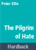 The_pilgrim_of_hate