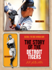 The_Story_of_the_Detroit_Tigers