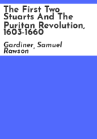The_first_two_Stuarts_and_the_Puritan_Revolution__1603-1660