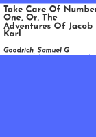 Take_care_of_number_one__or__The_adventures_of_Jacob_Karl