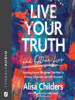 Live_Your_Truth_and_Other_Lies