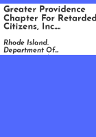 Greater_Providence_Chapter_for_Retarded_Citizens__Inc___John_E__Fogarty_Center__report_on_contract_compliance