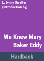 We_knew_Mary_Baker_Eddy