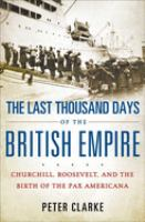 The_last_thousand_days_of_the_British_empire