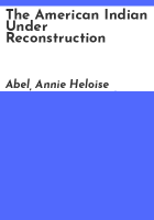 The_American_Indian_under_reconstruction