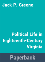 Political_life_in_eighteenth-century_Virginia