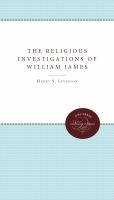 The_religious_investigations_of_William_James